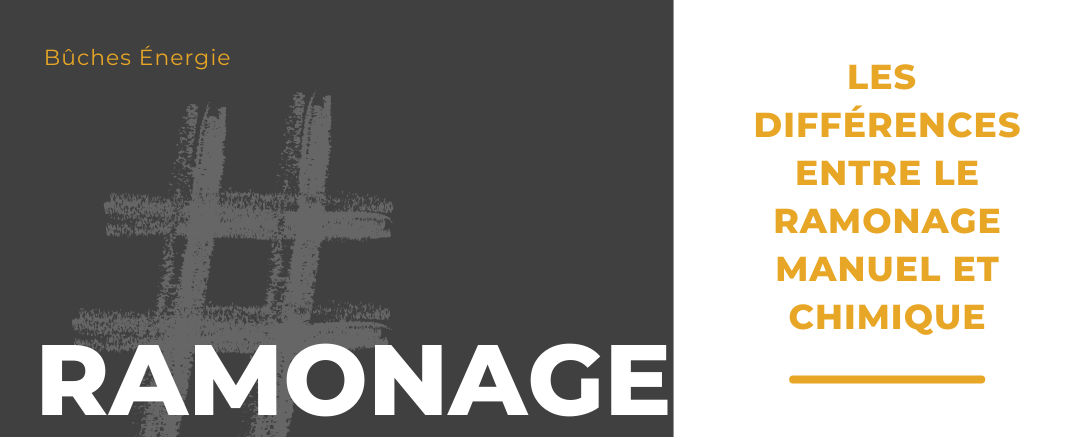 LES DIFFÉRENCES ENTRE LE RAMONAGE MANUEL ET CHIMIQUE