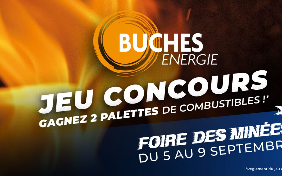 Jeu concours : 2 palettes de combustibles à gagner à la Foire des Minées